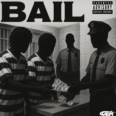 Bail (feat. Treezzy) - Single