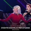 S eshte dashnija per qyqana