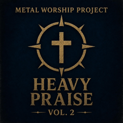 Heavy Praise, Vol. 2 (Metal Version) - Metal Worship Project Cover Art