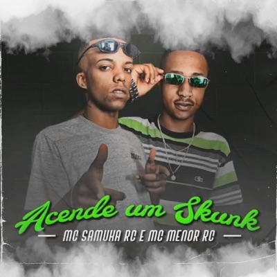 Acende um Skunk - Single