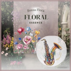 Floral Essence - EP