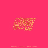 Neon Guts (feat. Nate Curry & Baegod) [Remix] - Single - Sbvce