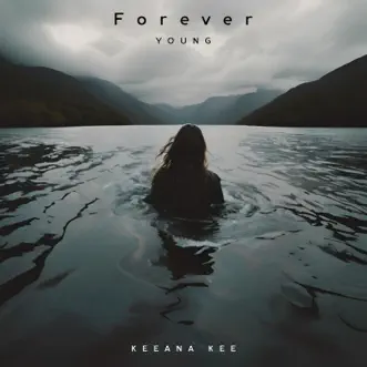 Forever Young by Keeana Kee song reviws