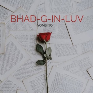 Bhad G in Luv
