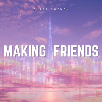 Making Friends - Single