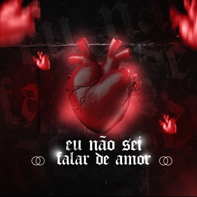 Eu Não Sei Falar de Amor - Single