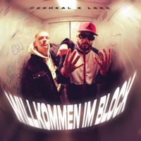 Willkommen im Block (feat. MODEE) - Single - Mashkal & LAAS
