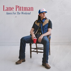 Lane Pittman - Amen For The Weekend - Line Dance Musique