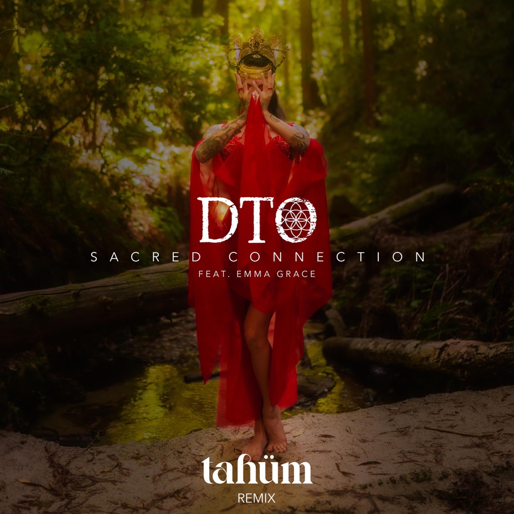 Обложка альбома «Sacred Connection (Tahüm ReVibe) - Single» — DTO, Tahüm & Emma Grace