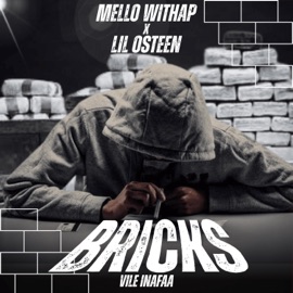 BRICKS (feat. Lil Osteen) Mello Withap