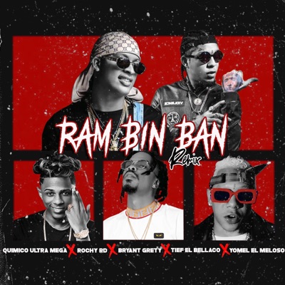 Ran Bim Bam ((remix)) [feat. Bryant Grety & Tief El Bellaco] - Single