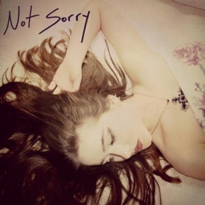 Not Sorry - Single