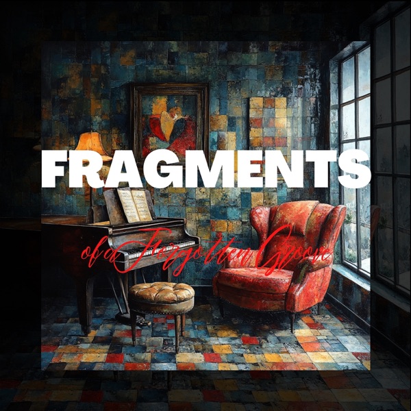 Fragments of a Forgotten Groove