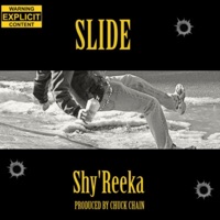 Slide  (feat. Chuck Chain) [Freestyle] - Single - Shy'Reeka