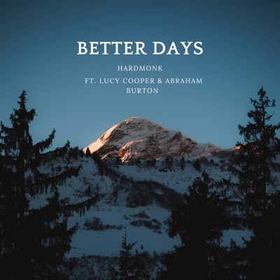 Better Days (feat. Lucy Cooper & Abraham Burton) - Single