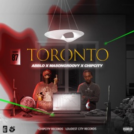 Toronto Abblo, Mason Groovy & chipcity