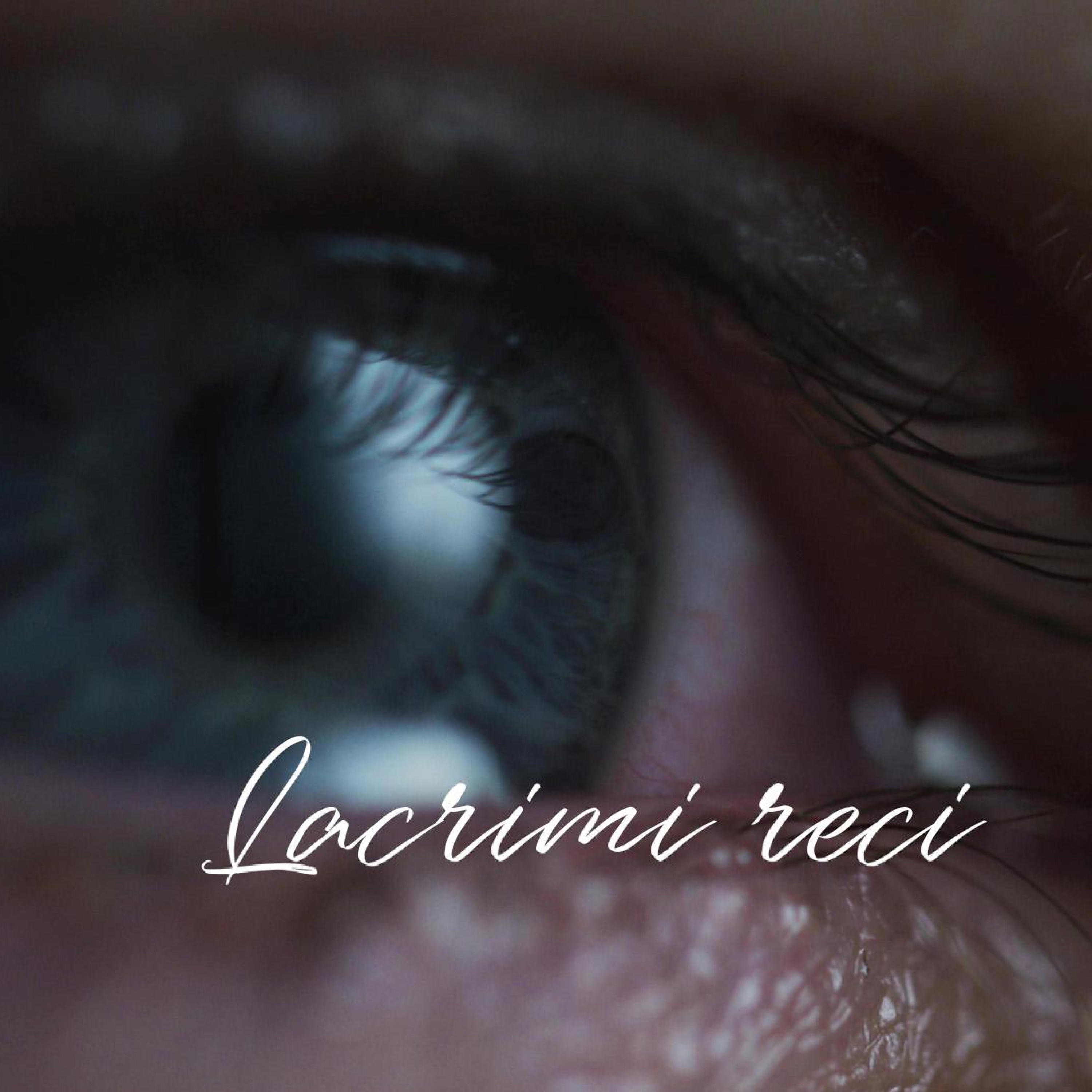 Lacrimi reci - Single