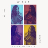 Wait! - Single - Holly Michelle