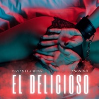 El Delicioso - Single - Dayami La Musa & Anonimo