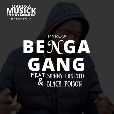 Benga Gang (feat. Skinny Ernesto & Black Poison) - Single