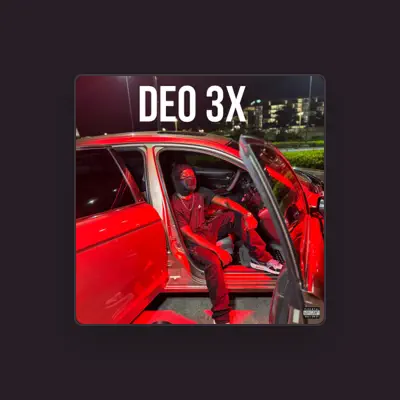Listen to DEO 3X, watch music videos, read bio, see tour dates & more!