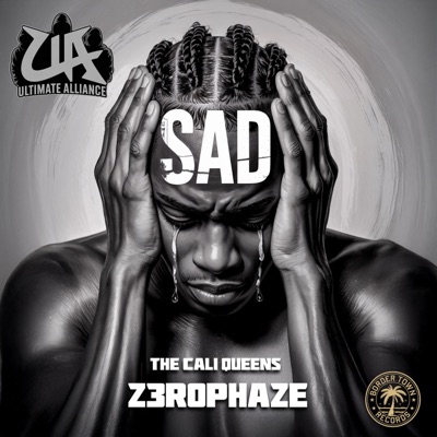 Sad (feat. Z3roPhaze & The Cali Queens) - Single