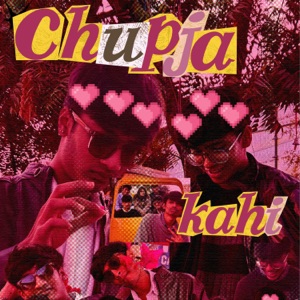 Chupja Kahi (feat. KAYDIE)