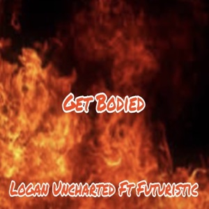 Get Bodied (feat. Futuristic)