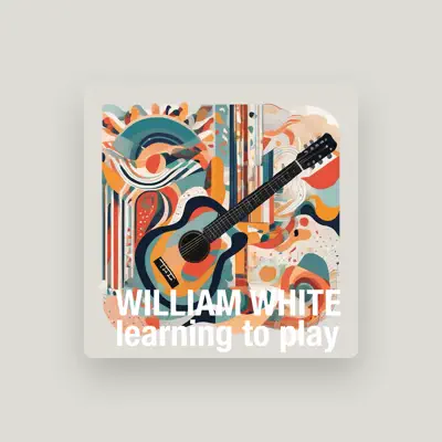 Listen to William White, watch music videos, read bio, see tour dates & more!