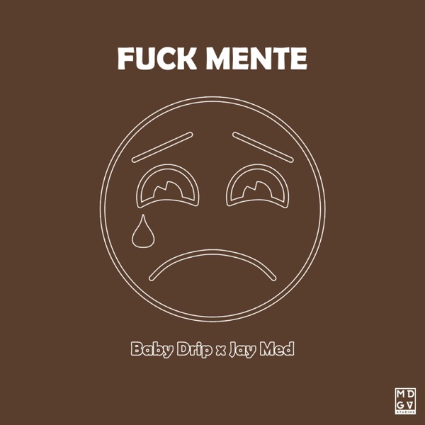 F**K MENTE (feat. Rip Jorge Msc)