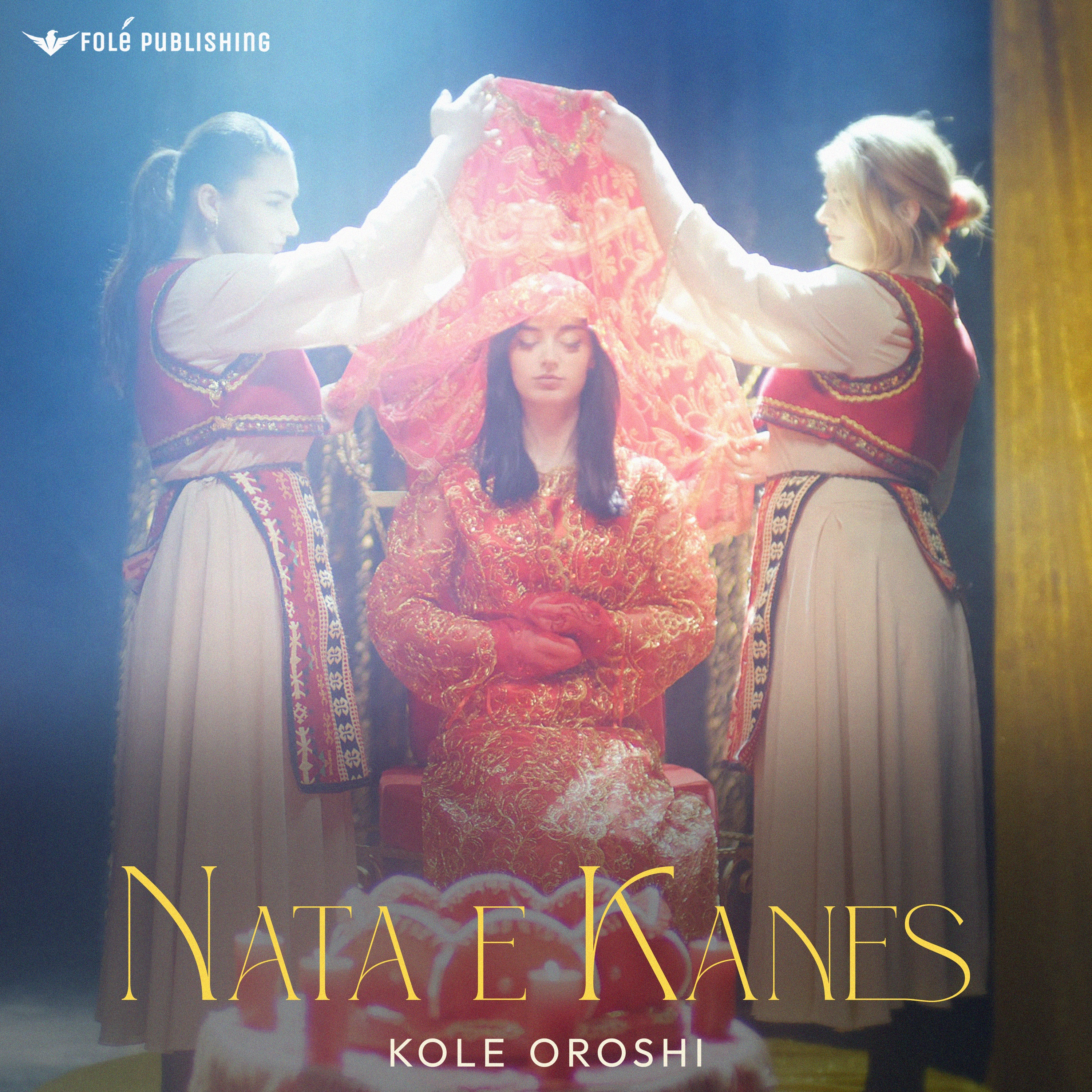 Kole Oroshi - Nata e kanes