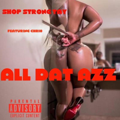 All Dat Azz (feat. Chri8) - Single