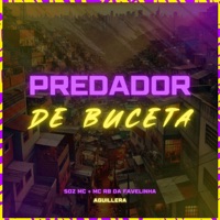 Predador de Buceta - Single - Soz MC, Aguillera & MC RB da Favelinha