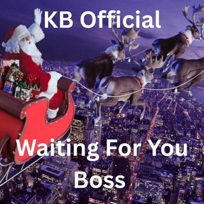 KB Official - Waiting For You Boss