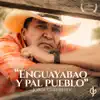 Jorge Guerrero - Enguayabao y pal Pueblo