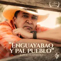 Jorge Guerrero - Enguayabao y pal Pueblo — Jorge Guerrero