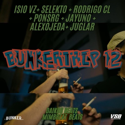 BUNKERTRIP12 (ISIO VZ + SELEKTO + RODRIGO CL + PONS RG + JAY UNO + ALEX OJEDA + JUGLAR) - Single