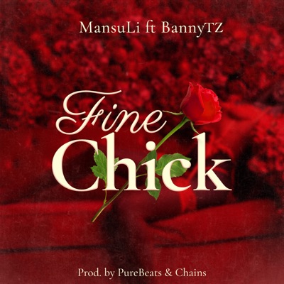 Fine Chick (feat. BannyTZ) - Single