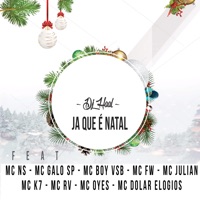 Ja Que É Natal (feat. mc ns, Mc Galo Sp, mc boy vsb, Mc Fw, Mc Julian, Mc K7, Mc Rv, Mc Oyes & Mc Dolar Elogios) - Single - DJ Haal
