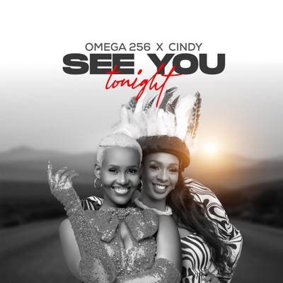 Song - See You Tonight (feat. Cindy Sanyu) - Omega 256