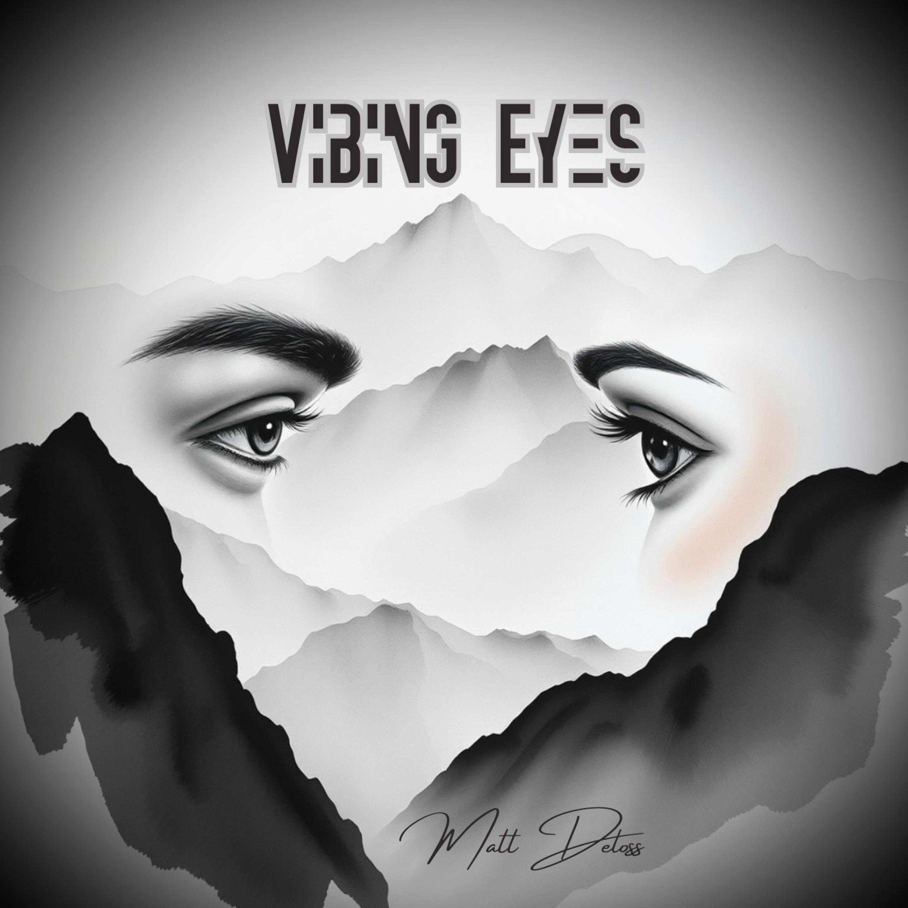 Vibing Eyes - Single