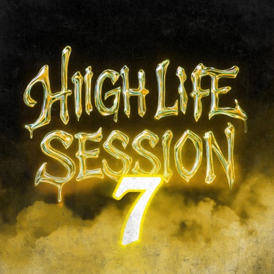 High Life Session, Vol. 7 (feat. Ray G) - Single