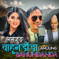 Lamjung Bahundanda - EP - Rabindra Baral, Samjhana Bhandari & Bhuwan Pyasi