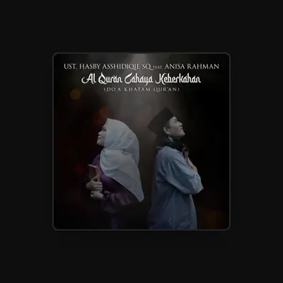 Ascolta Ust. Hasby Asshidiqie SQ, guarda video musicali, leggi la biografia, vedi le date del tour & altro!