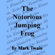 The Notorious Jumping Frog of Calavaras County (Unabridged) - Mark Twain
