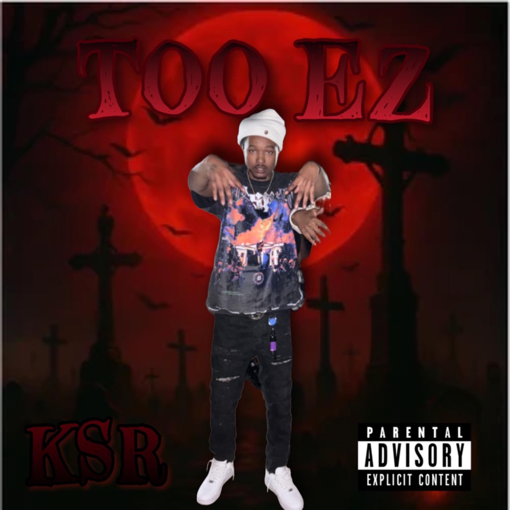 Обложка альбома «TOO EZ - Single» — KSR
