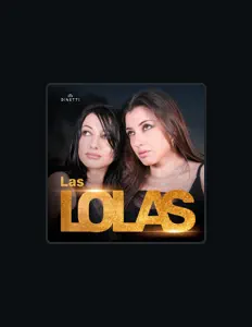 聆聽 Las Lolas、觀看音樂影片、閱讀小傳、查看巡演日期等！