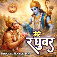 Mere Raghuvar - Single - Rajan Raj
