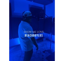 Show Me Love - Single - Beachboylos
