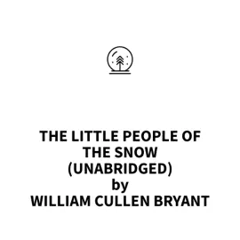 The Little People of the Snow (UNABRIDGED)